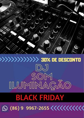 Dj, som e iluminação - 30% de desconto.