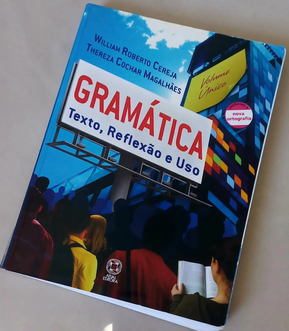 Gramática - Texto, Reflexão e Uso - Volume único