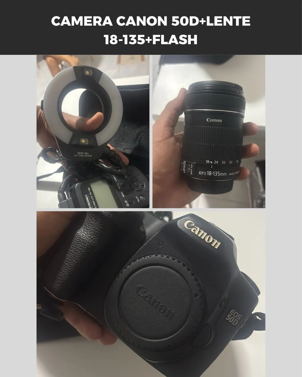 Lente cânon 18-135mm+ câmera 50D+flash