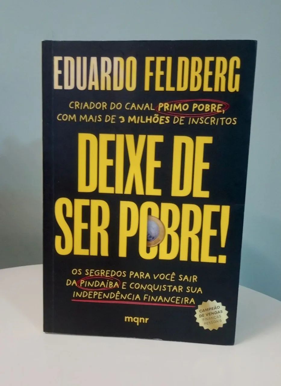 Livro Deixe de Ser Pobre! - Eduardo Feldberg
