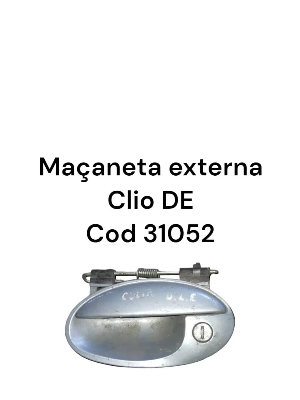 Maçaneta Externa Clio De Cod 31052