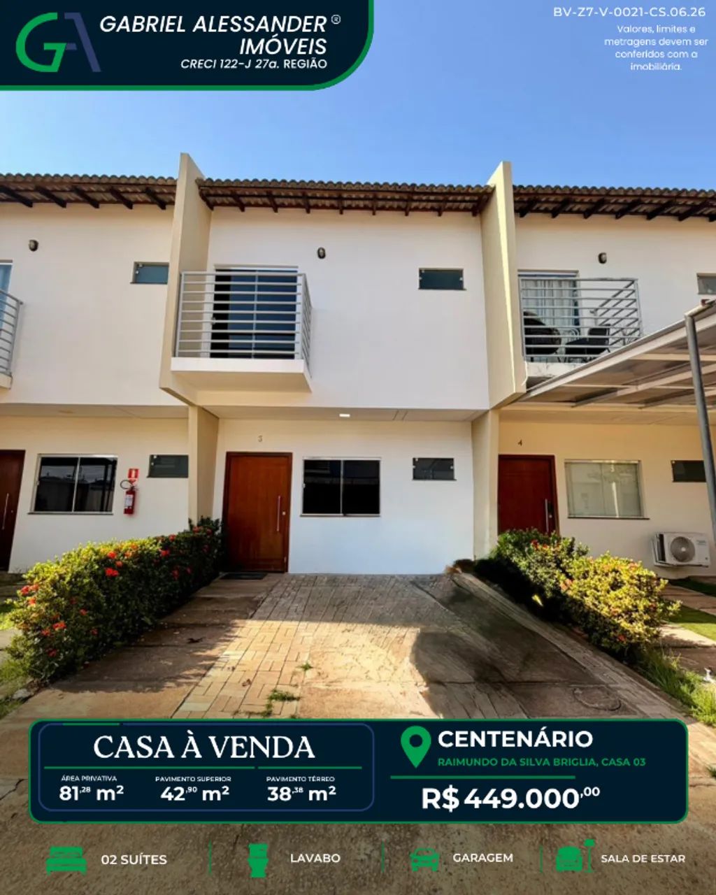 Rua Raimundo da Silva Bríglia, casa n° 3 - Centenário.