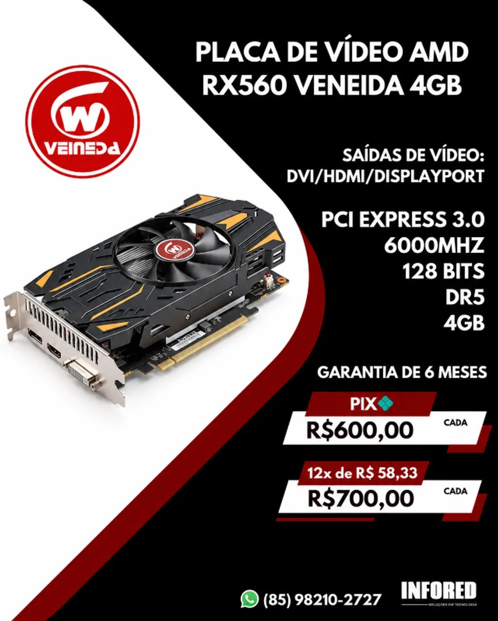 Placa de Vídeo AMD RX560 Veneida 4GB