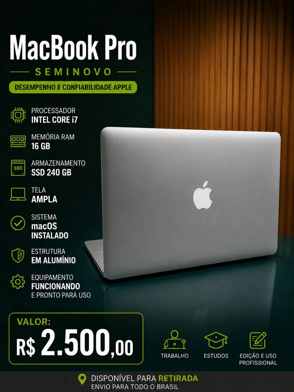 MacBook Pro Intel Core i7 16GB RAM SSD - Seminovo
