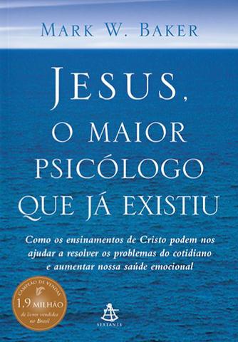Livro - Jesus, o Maior Psicólogo que já Existiu