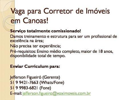 Vaga para corretor de imóveis associado - Venda e Locação - Canoas - Foto 2