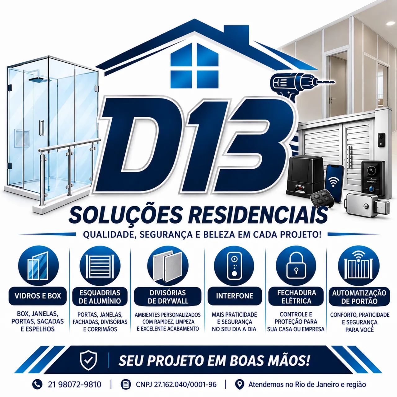 D13 - Vidraçaria, Drywall, PVC, LED, Câmeras e Automação