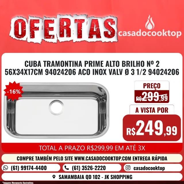 CUBA TRAMONTINA PRIME ALTO BRILHO Nº 2 56X34X17CM * ACO INOX VALV Ø 3 1/2  *