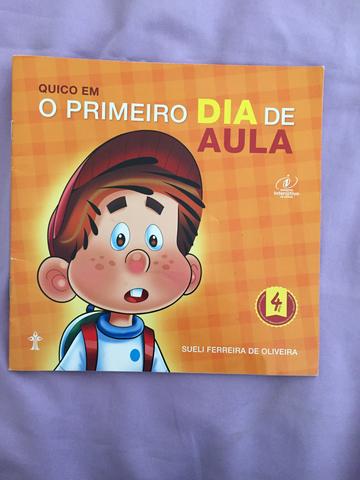 Quico em O Primeiro dia de Aula- Sueli Ferreira de Oliveira