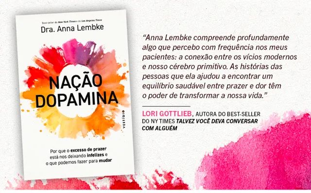 Nação dopamina - Foto 5