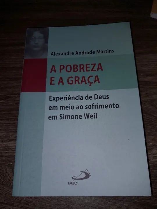 A pobreza e a graça: experiência em Deus em meio ao sofrimento em Simone Weil