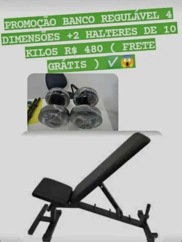 BANCO REGULÁVEL + 2 HALTERES DE 10 KILOS R$ 480