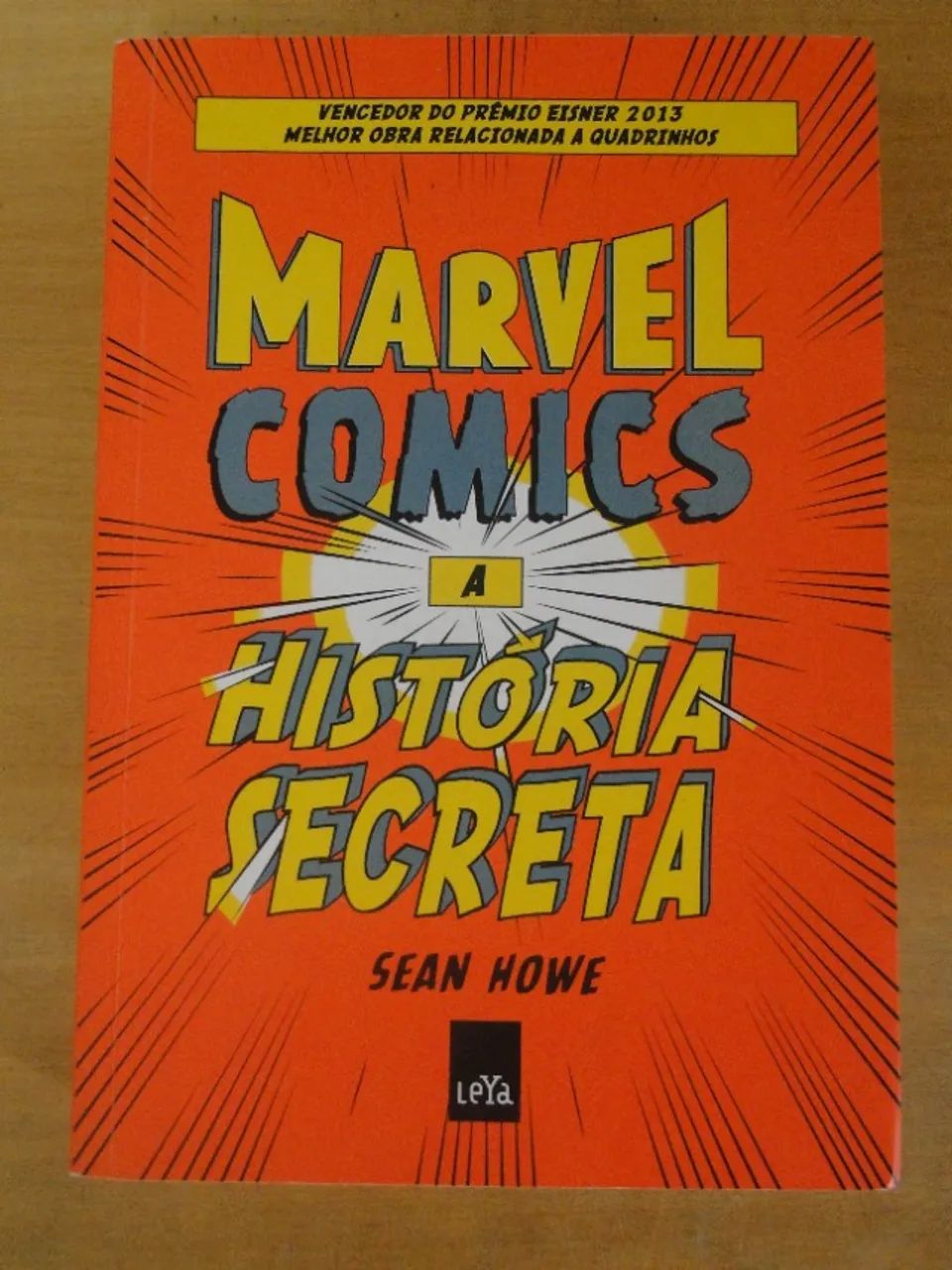 Marvel Comics A História Secreta Leya Sean Howe Livro