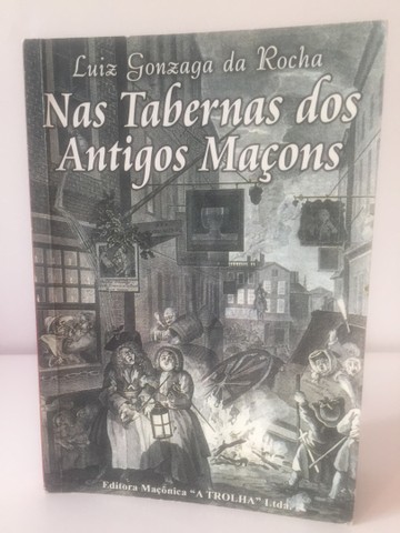 Livro: Nas Tabernas dos Antigos Maçons - Foto 4