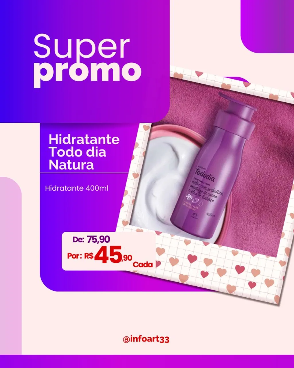 Hidratante Todo Dia Natura - Super Promoção!