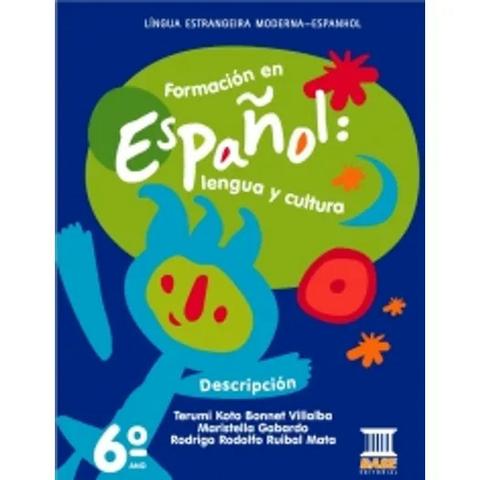 Formacion En Espanol Lengua Y Cultura 6 - Base