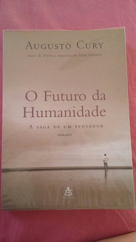 Livro o futuro da humanidade (Augusto Cury )