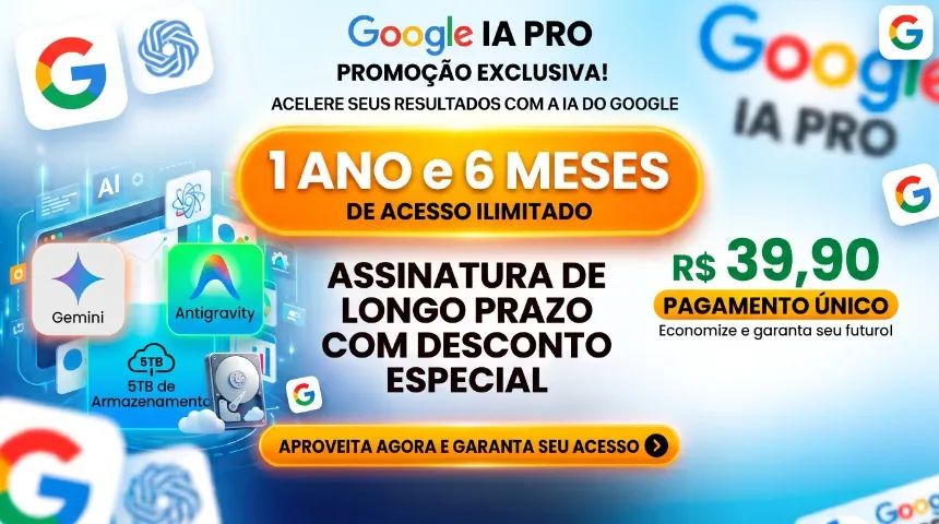 Google IA PRO Gemini - 1 ANO E 6 MESES - Pagamento Único