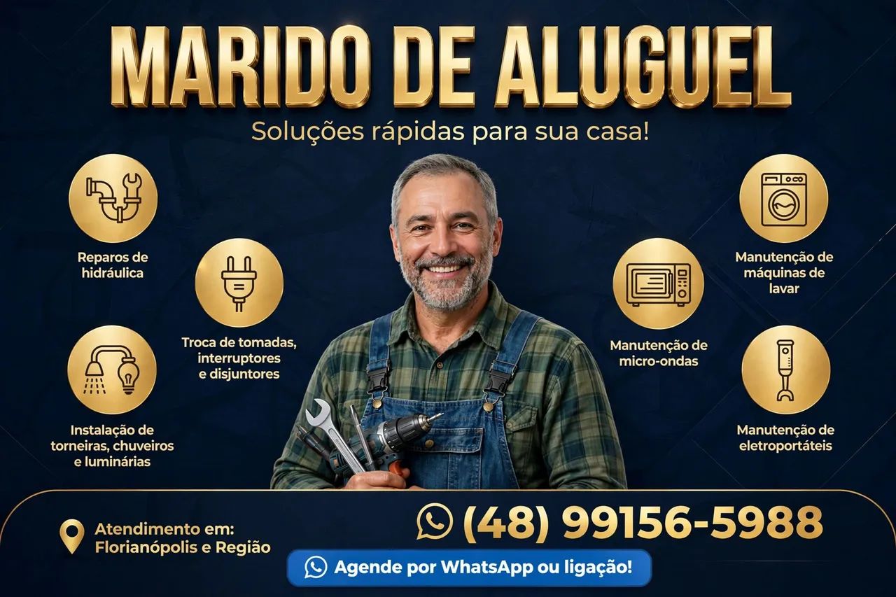 MARIDO DE ALUGUEL EM FLORIANÓPOLIS - ELETRICISTA E ENCANADOR - *