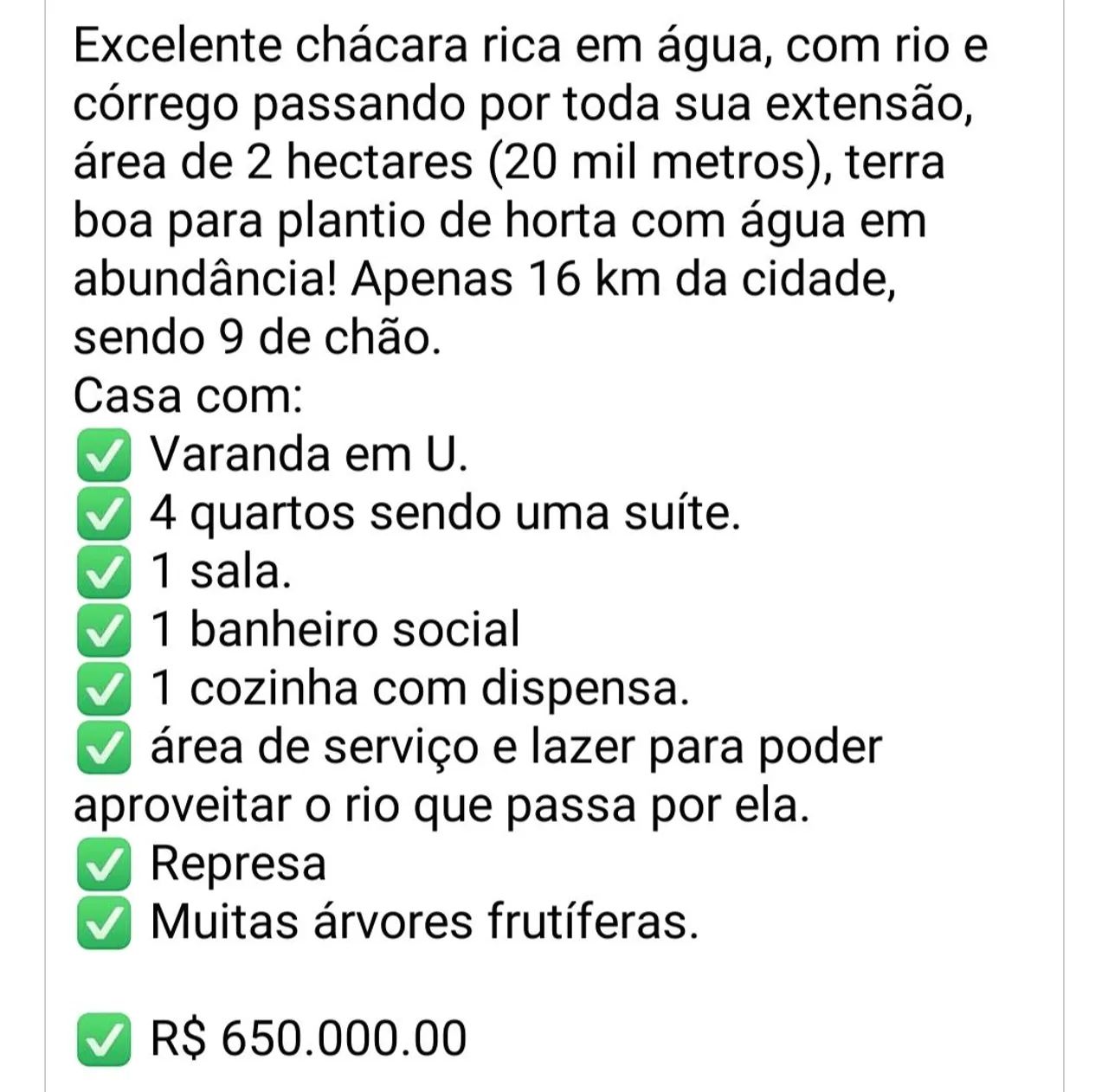 Chácara rica em água com 2 hectares, 16km da cidade!