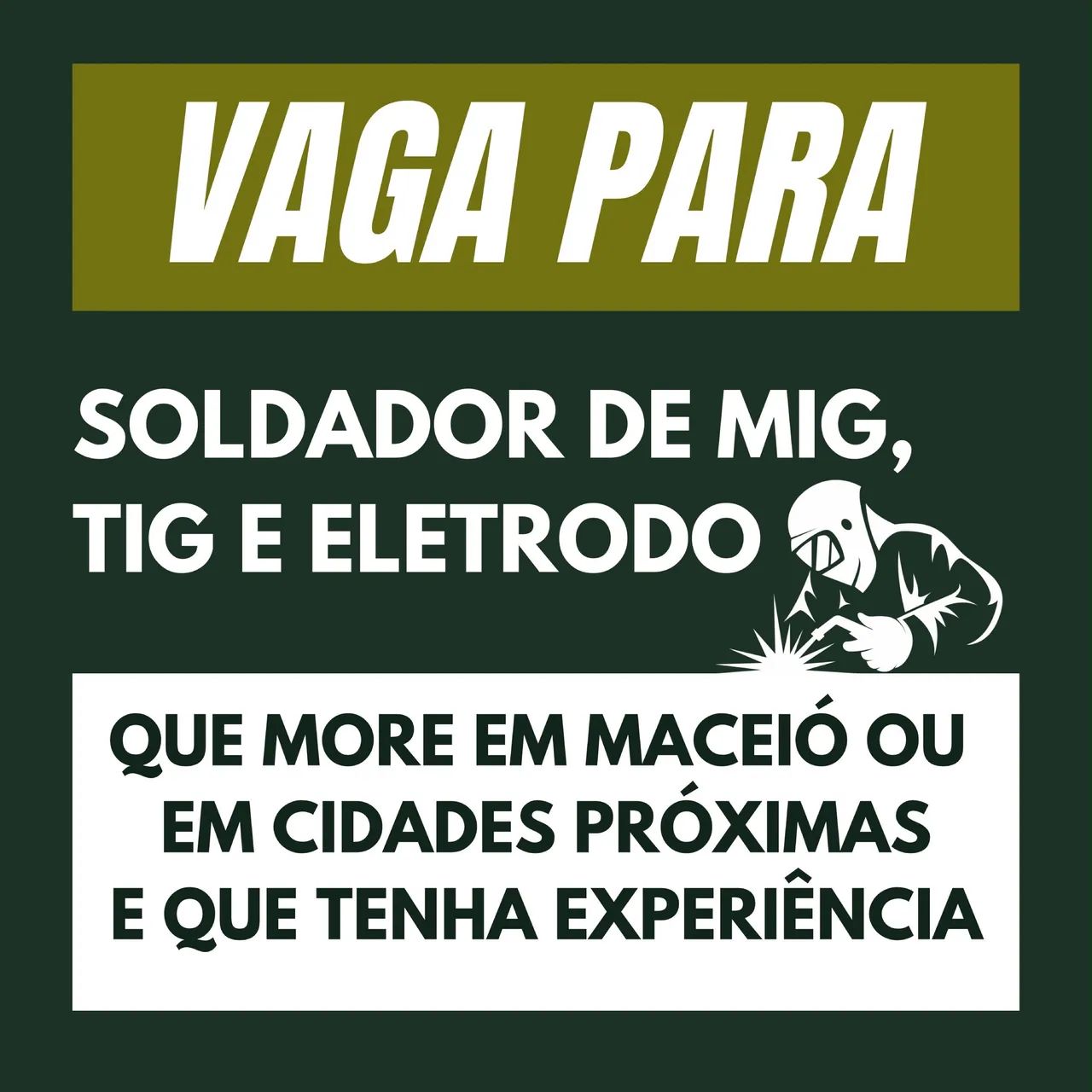 Vaga para Soldador de MIG, TIG e Eletrodo em Maceió-AL