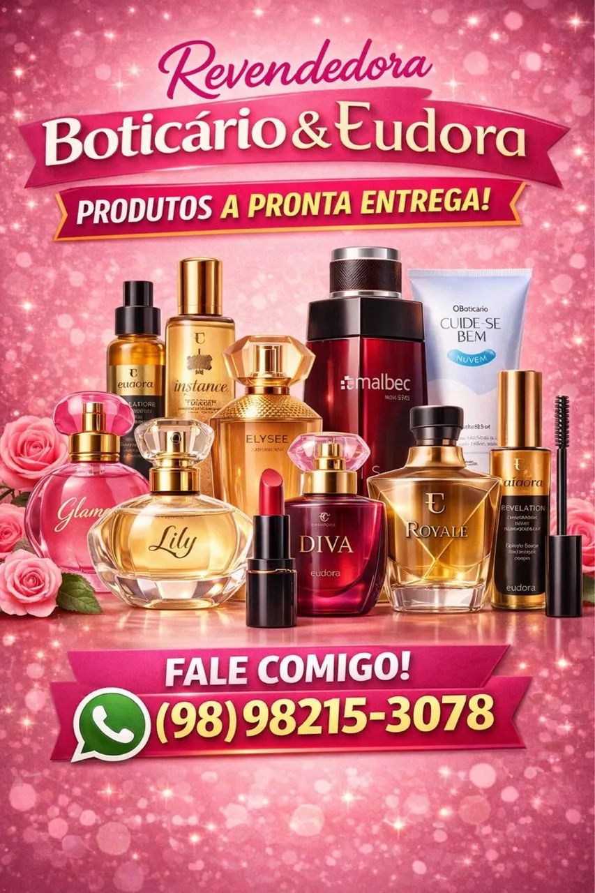 Revendedora Boticário e Eudora perto de você!!