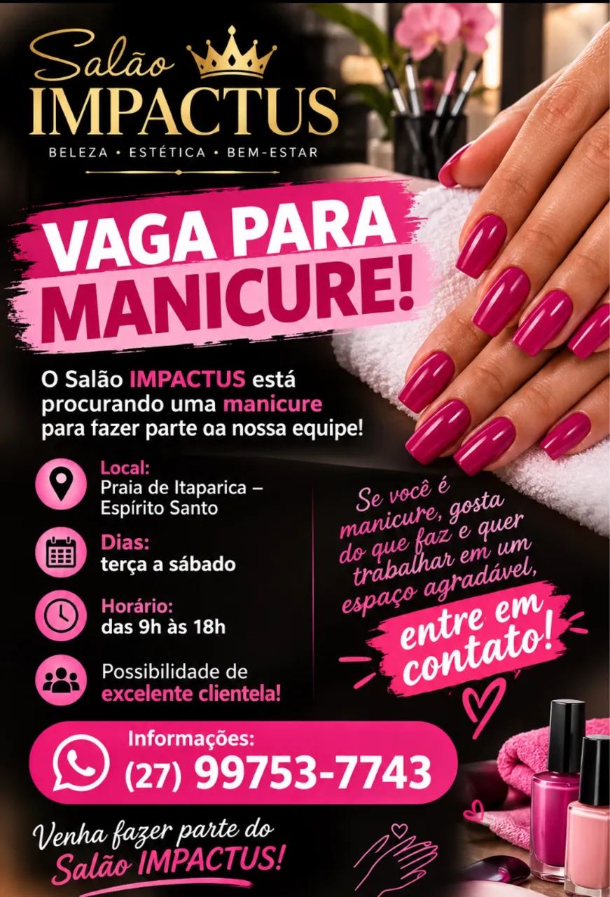Precisa ser de manicure com muita experiência