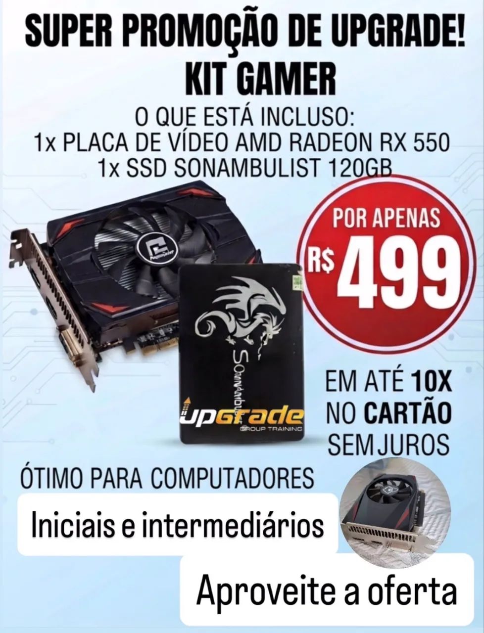 Kit upgrade SSD + Placa de Vídeo