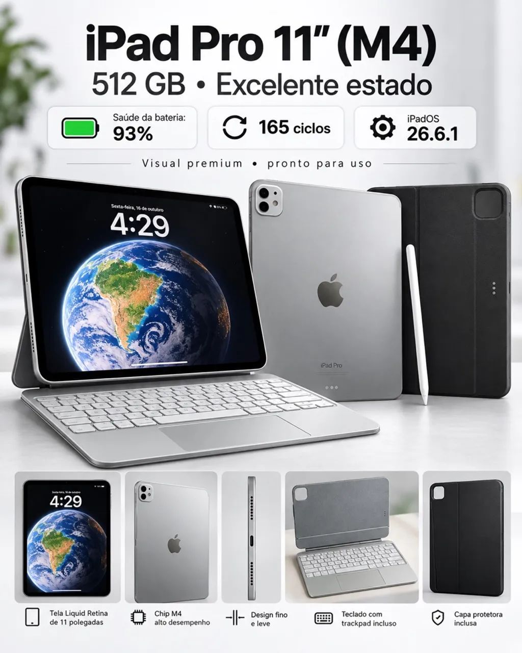  IPAD PRO 11? M4 - 512 GB + ACESSÓRIOS