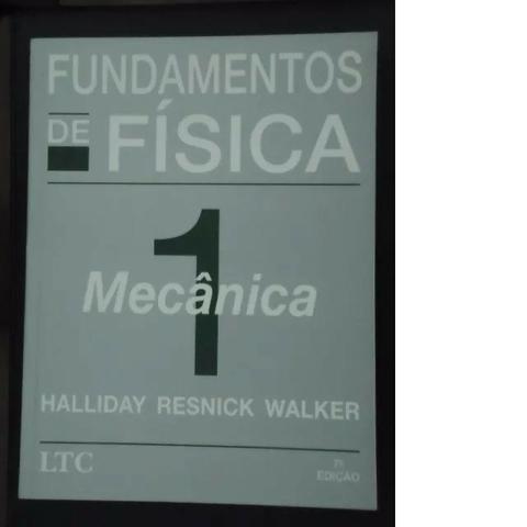 Livro Fundamentos de Física 1 Mecânica Halliday Resnick Walker