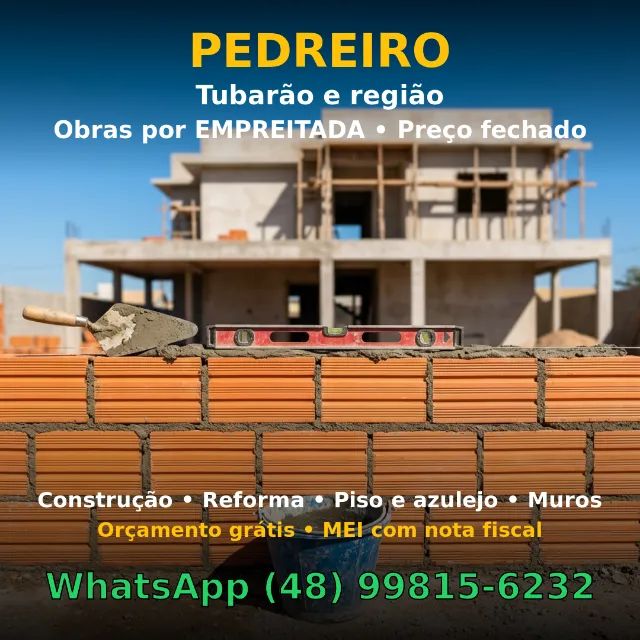 Pedreiro em Tubarão e região - Empreitada, orçamento grátis
