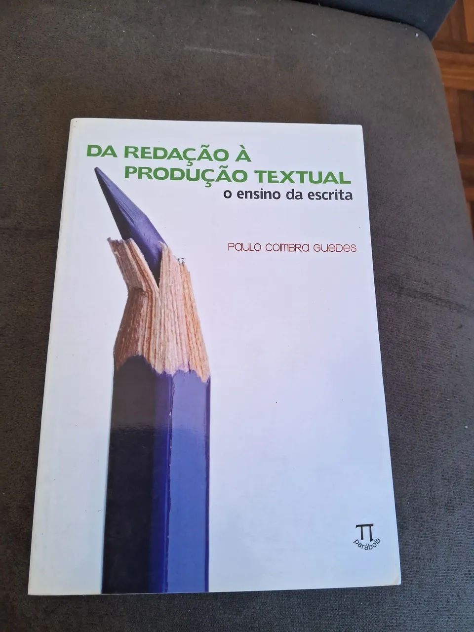 Livro Da Redação a produção textual
