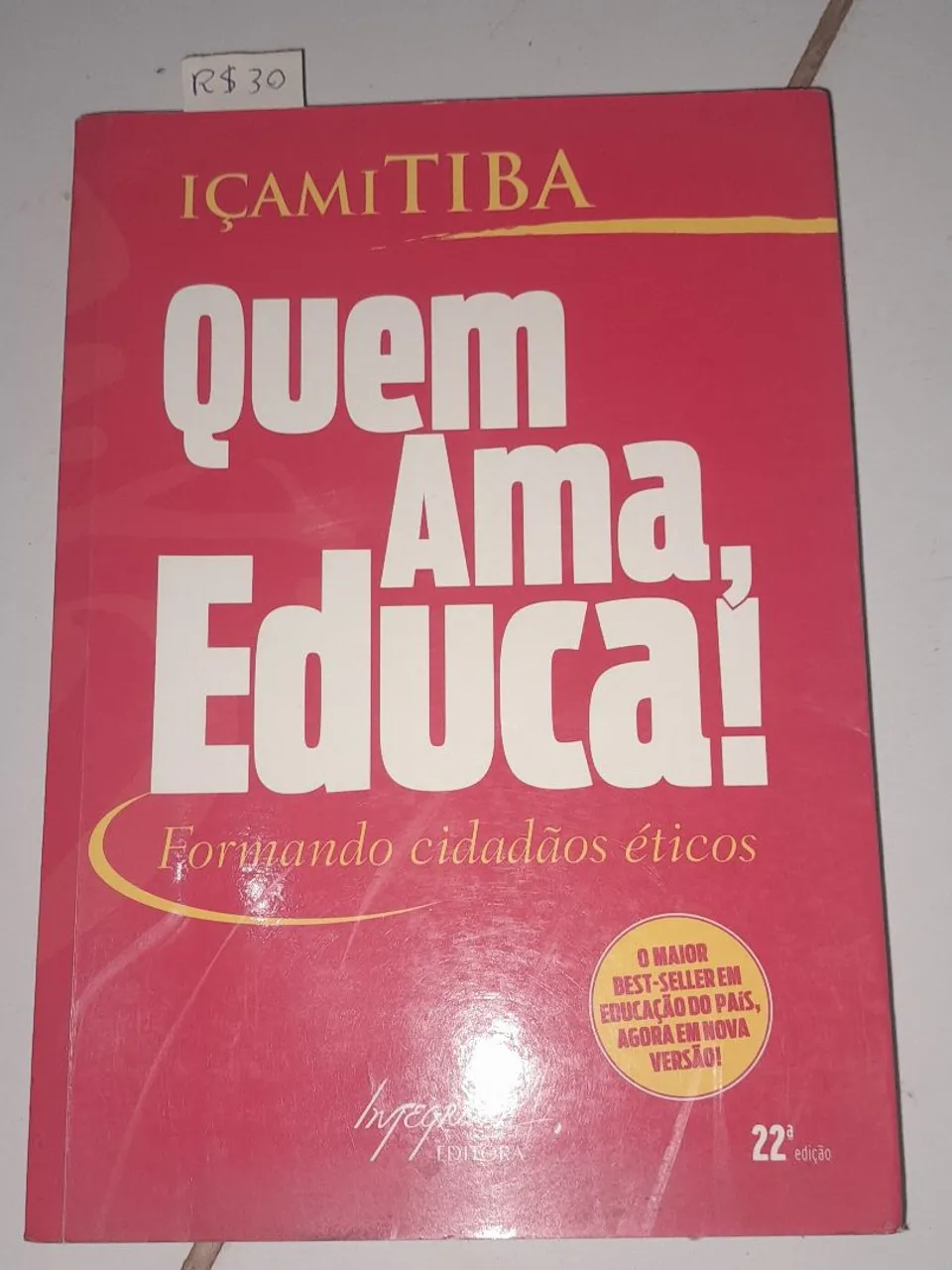 Livro Quem Ama, Educa! Içami Tiba