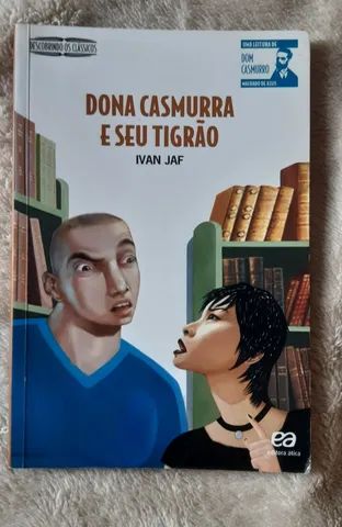 Livro Dona Casmurra e seu Tigrão - Ivan Jaf