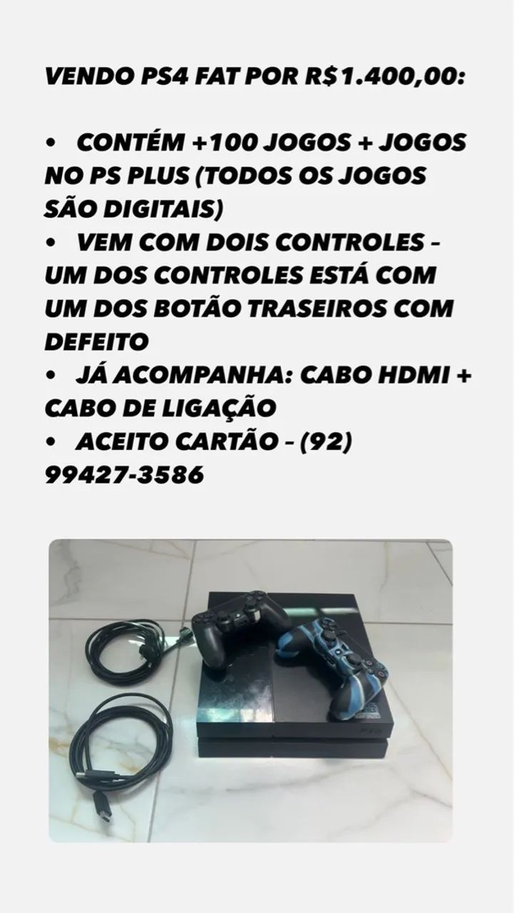 PS4 FAT com 100 Jogos + PS Plus