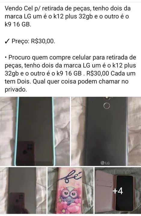 Vendo Cel p/ retirada de peças. Um é o K12 plus 32gb, e outro é k9 16gb. São marcas LG