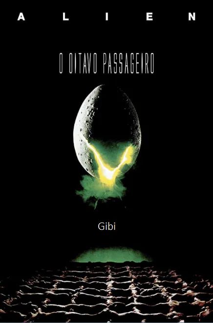 Gibi Cinema "Alien o Oitavo Passageiro" (envio pelo whatsapp)