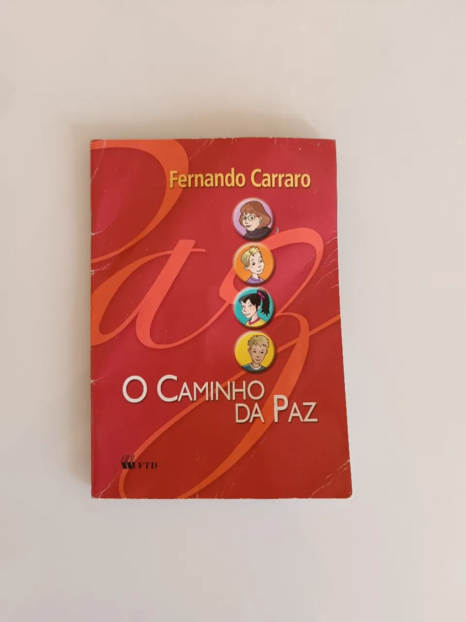 O Caminho da Paz - Fernando Carraro