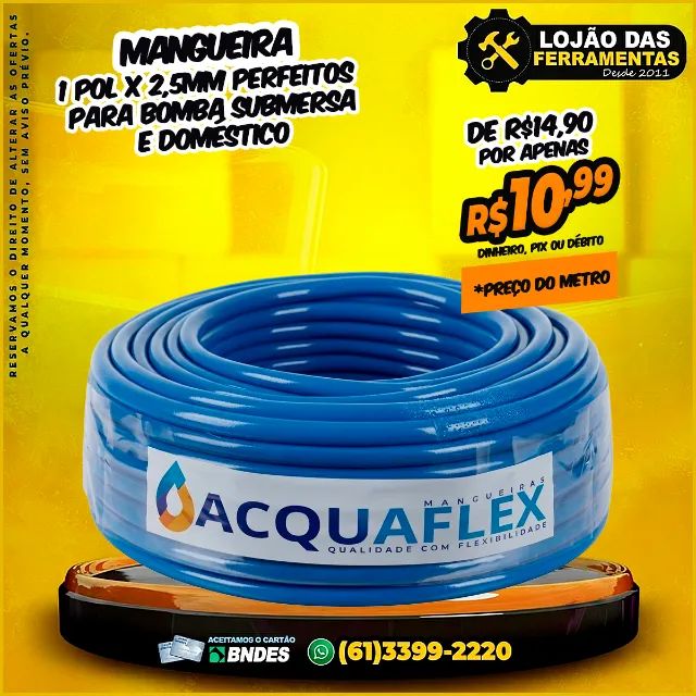 Mangueira 1 Pol x 2,5mm Perfeitos para Bomba Submersa e Doméstico