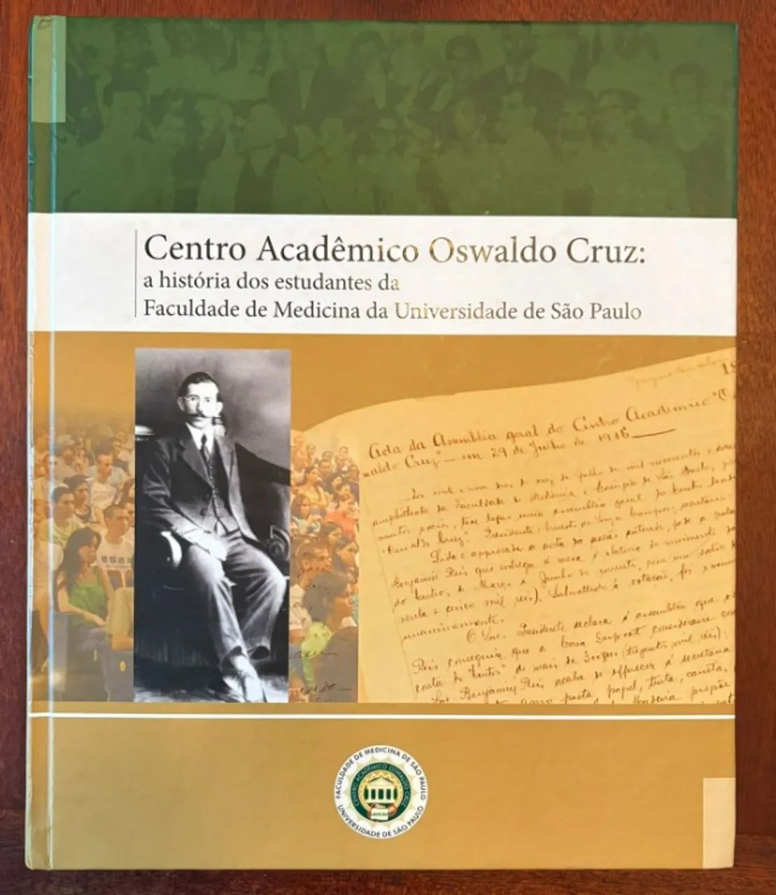 livro da história da faculdade de medicina da USP Oswaldo Cruz CA