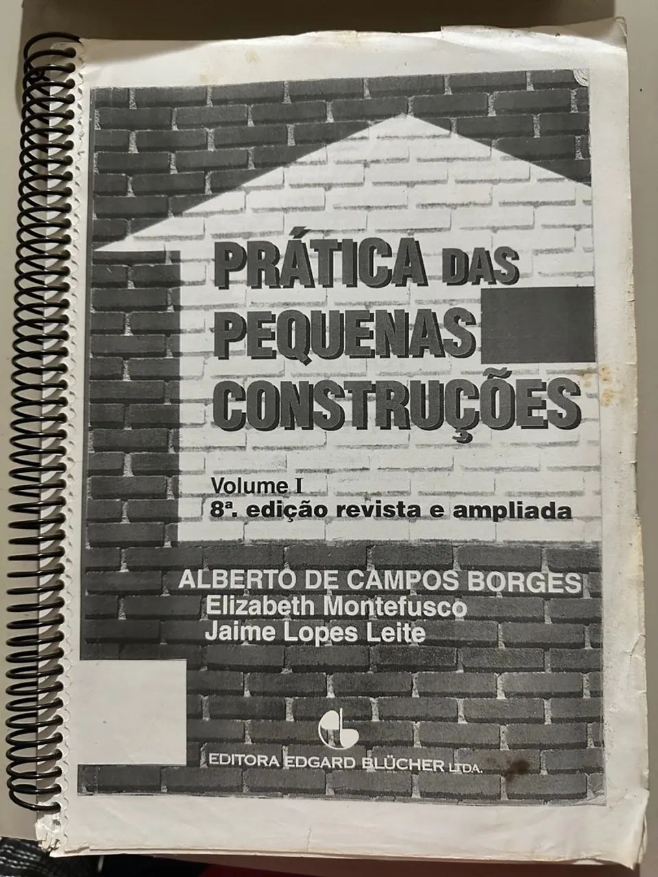 Livro Prática das Pequenas Construções - Volume I