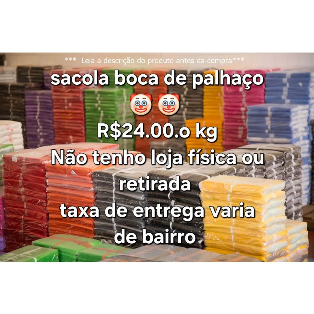 Sacola boca de palhaço - R$24,00 o kg