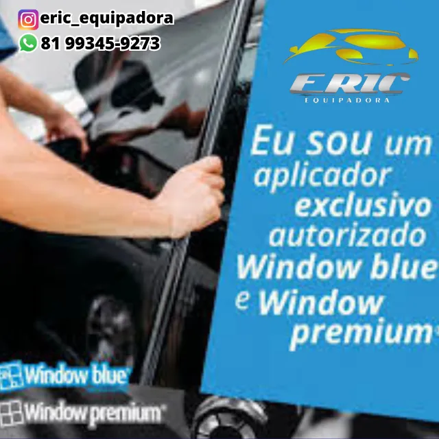 Película Window Blue e Window Premium- Aplicador Autorizado.