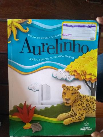 Aurelinho ( dicionário infantil ilustrado) R$ 20,00