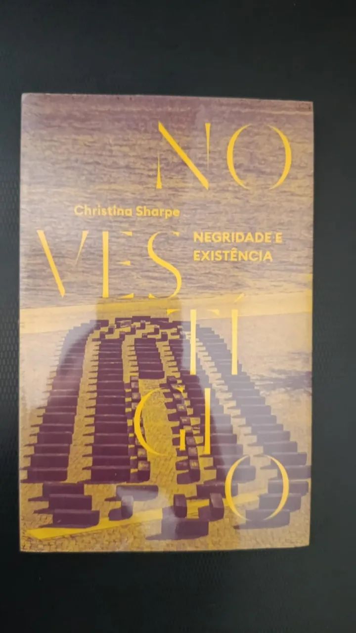 No vestígio: Negridade e existência. - Christina Sharpe 