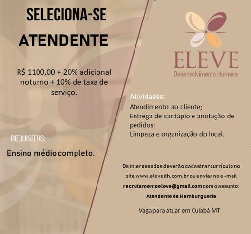 Vaga para Atendente de Hamburgueria, na região do Jardim das Américas em Cuiabá-MT.
