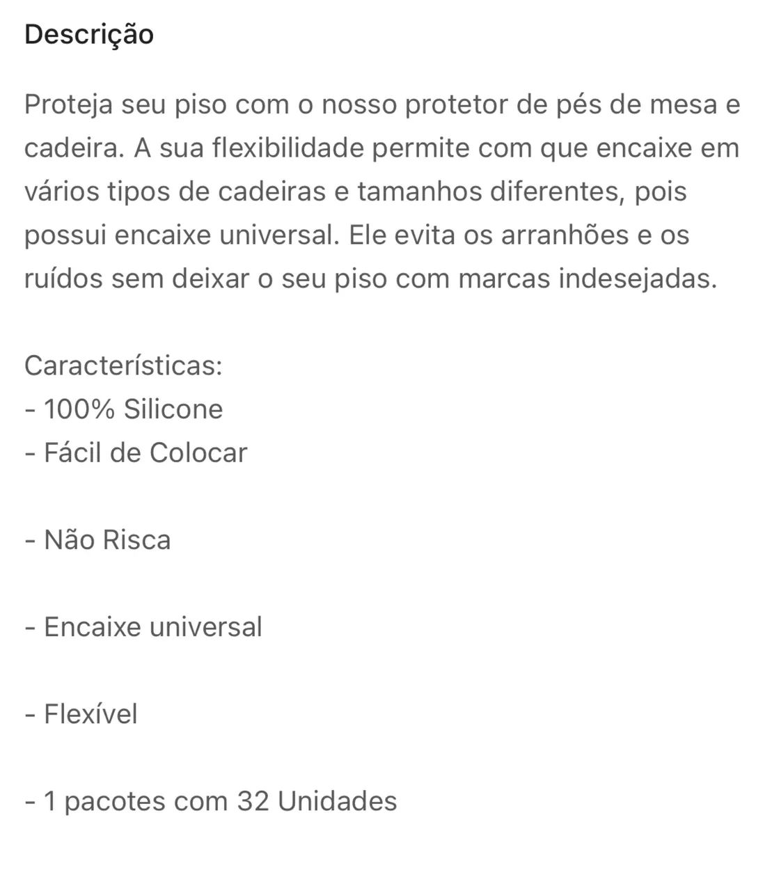Kit 32 Protetor Universal Pé de Cadeira Silicone Resistente - Foto 3