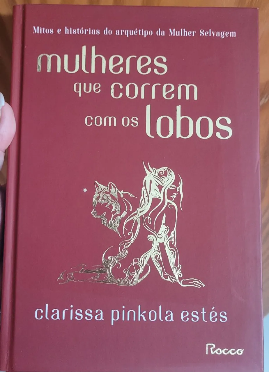 Mulheres que Correm com os Lobos - Clarissa Pinkola Estés