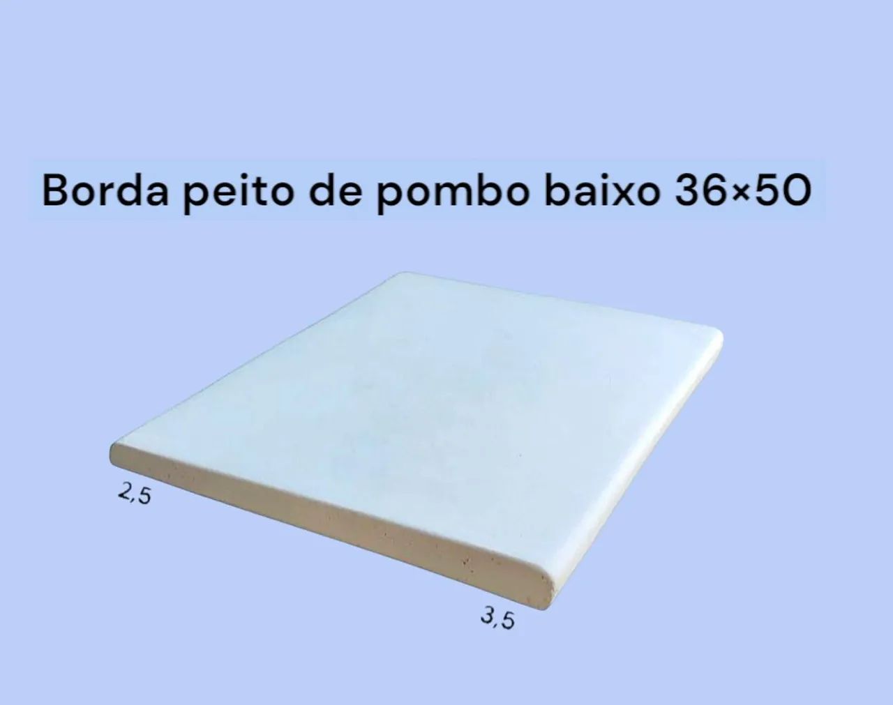 Borda peito de pombo 36×50