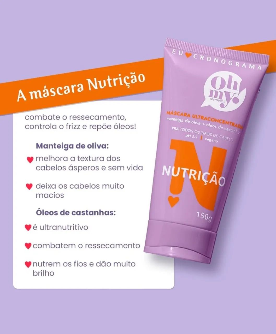 Cronograma Capilar Oh My - Três Máscaras para Cabelos Perfeitos - Foto 3